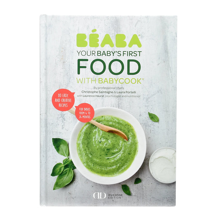 Beaba Cookbook: Baby’s First Foods With Babycook